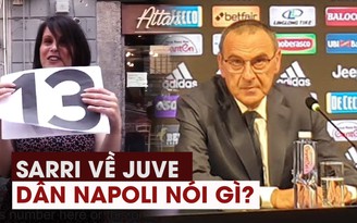 Sarri dẫn dắt Juve, người Napoli nói gì?