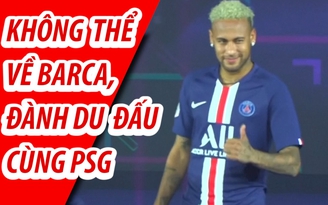 Neymar tươi cười du đấu cùng PSG