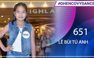 Lê Bùi Tú Anh - SBD 651 - Bài thi Em nhảy Ghen Cô Vy