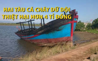 Cháy 2 tàu ở khu neo đậu Cửa Việt, thiệt hại hơn 4 tỉ đồng