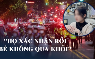 Bàng hoàng nhận tin nữ sinh Việt Nam qua đời trong thảm hoạ Halloween ở Hàn Quốc
