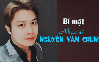 PHÚT “BẬT MÍ” số 10 - Nhạc sĩ Nguyễn Văn Chung