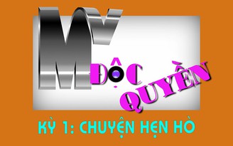 MV ĐỘC QUYỀN - Kỳ 1: Chuyện hẹn hò của MC Quốc Bình