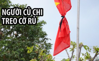 Người dân Củ Chi treo cờ rủ tưởng nhớ cố thủ tướng Phan Văn Khải