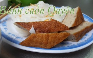 Bánh cuốn Quyên 72 năm, một công thức, vô vàn khách quen