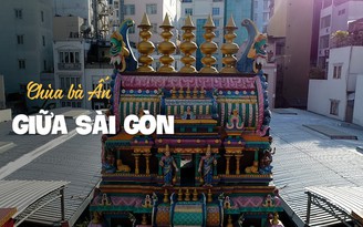 Độc đáo chùa Ấn Độ nổi tiếng linh thiêng giữa Sài Gòn