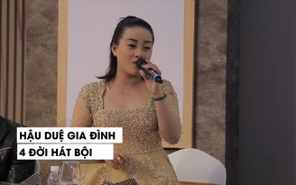 Nổi da gà với giọng hát của cô gái có gia đình 4 đời hát bội