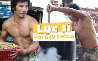 “Lực sĩ” 6 múi vớt nửa tấn đậu phộng mỗi ngày ở Sài Gòn