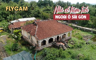 Ngôi nhà cổ hơn trăm tuổi ở ngoại ô Sài Gòn trước nguy cơ bị xoá sổ