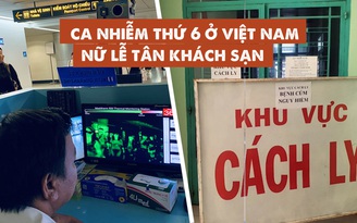 Việt Nam có ca bệnh nhiễm virus corona thứ 6 là nữ lễ tân tại Nha Trang