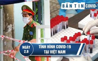 Tình hình Covid-19 tại Việt Nam ngày 2.9: Xuất hiện ca lây nhiễm cộng đồng mới