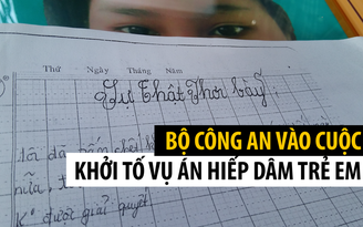 Vụ bé lớp 5 ở Cà Mau tự tử: Bộ Công an vào cuộc, khởi tố vụ án hiếp dâm trẻ em