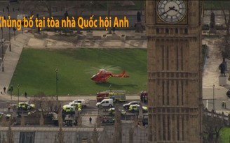 Tin nhanh Quốc tế ngày 23.3: Khủng bố tại tòa nhà Quốc hội Anh