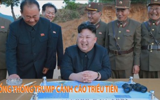 Tin nhanh Quốc tế 9.8: Tổng thống Trump cảnh cáo Triều Tiên