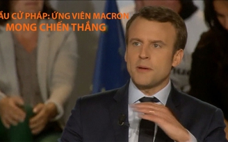 Bầu cử Pháp: Ứng viên Macron mong chiến thắng