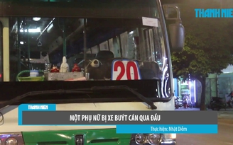 Bị xe buýt cán qua đầu, một phụ nữ chấn thương rất nặng
