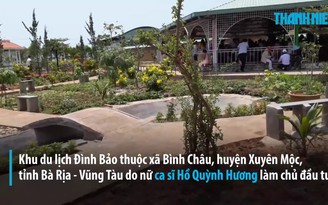Khu du lịch của nữ ca sĩ Hồ Quỳnh Hương xây dựng trái phép