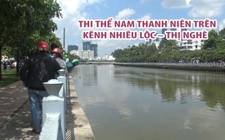 Phát hiện thi thể nam thanh niên trên kênh Nhiêu Lộc - Thị Nghè