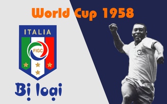 Lần gần nhất tuyển Ý vắng mặt ở World Cup là lúc 'vua bóng đá' Pele ra mắt