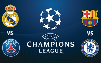 Vòng knock-out Champions League: Real đại chiến PSG, Chelsea tái đấu Barca