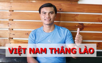 Tài Em dự đoán Việt Nam thắng Lào cách biệt 3 - 4 bàn