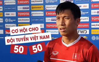 Bùi Tiến Dũng nhận định khả năng đi tiếp của đội tuyển Việt Nam