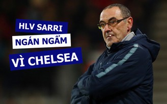 HLV Sarri ngán ngẩm khi Chelsea thua đậm Bournemouth 0-4