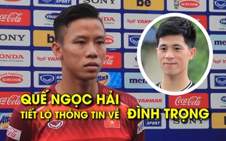 Đình Trọng chấn thương, Quế Ngọc Hải đã nói vậy về Hữu Tuấn và Anh Quang