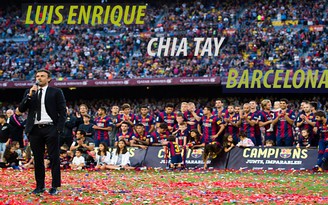 Nóng: HLV Luis Enrique bất ngờ thông báo chia tay Barcelona