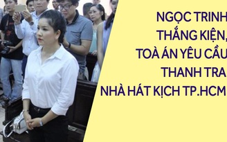 Nhà hát Kịch TP.HCM phải bồi thường hơn 230 triệu đồng cho Ngọc Trinh