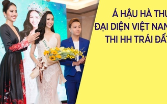 Á hậu Hà Thu đại diện Việt Nam dự thi Hoa hậu Trái đất