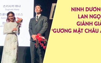 Ninh Dương Lan Ngọc giành giải Gương mặt Châu Á tại LHP Busan