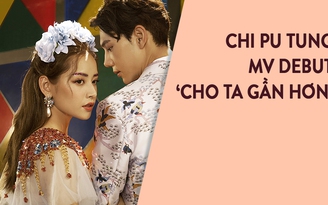 Chi Pu ra MV mới sau khi bị chỉ trích vì lấn sân ca hát