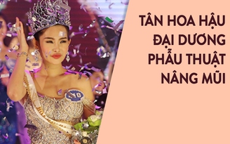 Tân Hoa hậu Đại dương 2017 bị chỉ trích vì từng sửa mũi