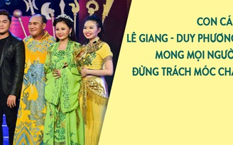 Lê Giang tiết lộ bị Duy Phương bạo hành, con cái mong mọi người đừng trách móc cha