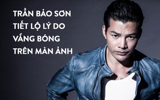 Trần Bảo Sơn dè chừng khi nhận lời đóng phim