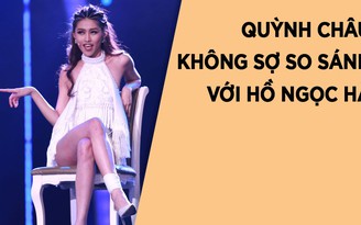 Quỳnh Châu: Tại sao người đẹp không được đi hát!