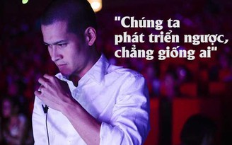 Đạo diễn Việt Tú: “Chúng ta phát triển ngược, chẳng giống ai“