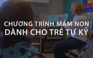 Chương trình mầm non dành cho trẻ tự kỷ