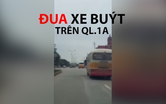 Tước bằng lái của 2 tài xế đua xe buýt trên quốc lộ 1A