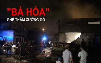 “Bà hỏa” ghé thăm, xưởng gỗ bị thiêu rụi