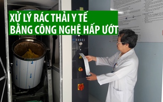 Vận hành hệ thống xử lý rác thải y tế bằng công nghệ hấp ướt