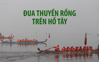 Hà Nội lần đầu tiên tổ chức đua thuyền rồng trên hồ Tây