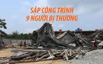 Sập công trình cửa hàng xăng dầu, 9 người bị thương