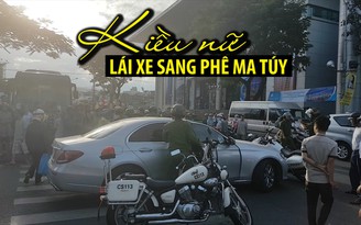 Kiều nữ lái xe sang Mercedes lúc phê ma túy trên đường phố Đà Nẵng