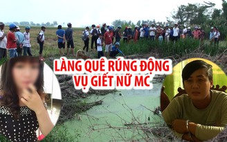 Làng quê rúng động vì nữ MC bị dìm chết do khước từ quan hệ tình dục