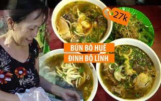 Bún bò huế ngã ba Đinh Bộ Lĩnh, hơn 20 năm níu chân thực khách