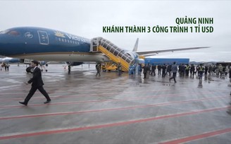 Quảng Ninh khánh thành 3 công trình giao thông 1 tỉ USD