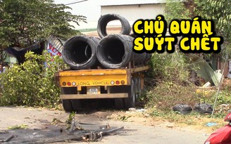 Chủ quán bún suýt chết vì xe container tông sập mái hiên