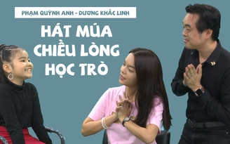 Phạm Quỳnh Anh, Dương Khắc Linh chiều lòng học trò hát múa ‘Người dưng ngược lối’